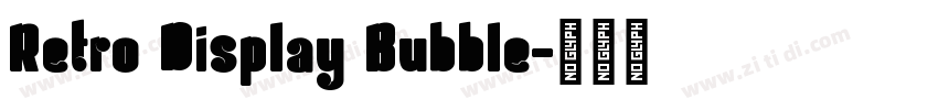 Retro Display Bubble字体转换